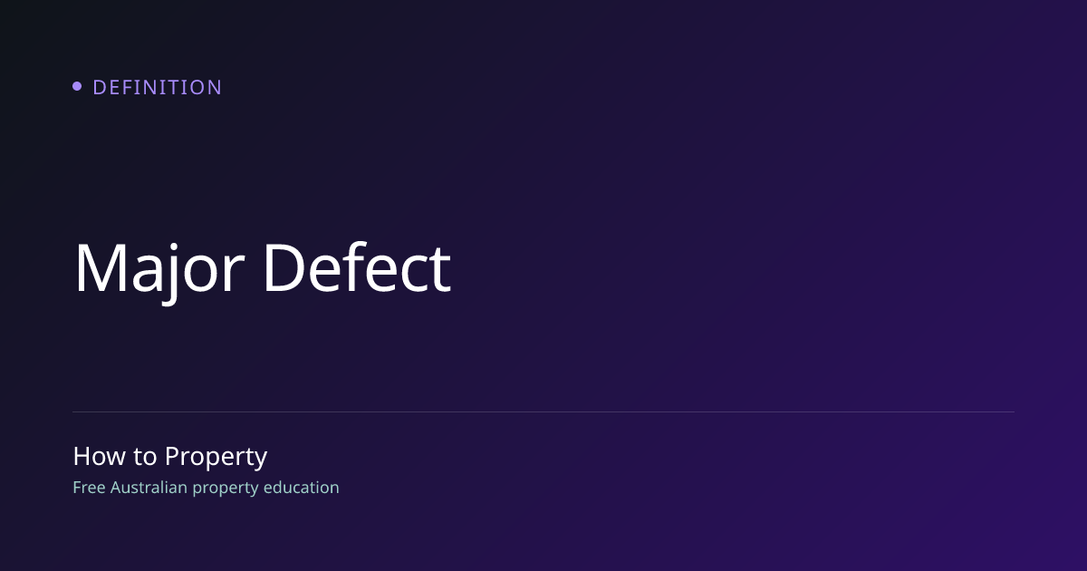 What Is a Major Defect? | How to Property | How to Property